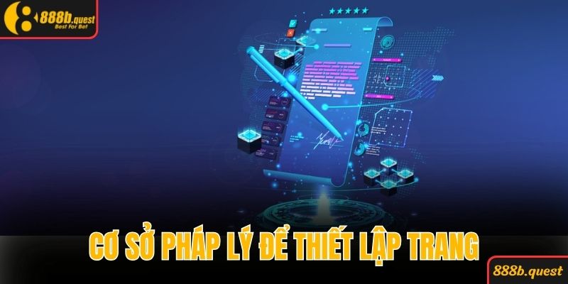 Cơ sở pháp lý rõ ràng để thiết lập trang web cá cược an toàn