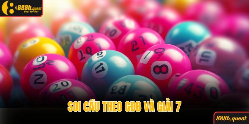 GĐB kết hợp giải 7 giúp dự đoán chuẩn xác số