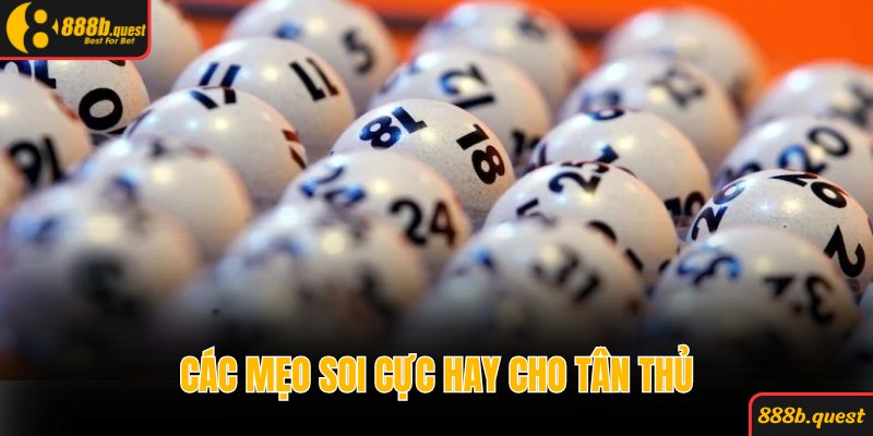 Những mẹo soi hay theo đầu, đuôi câm bạn nên biết rõ