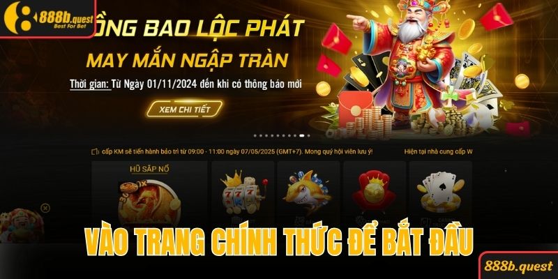 Vào trang chính thức để bắt đầu đăng nhập 888b